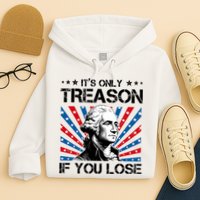 George Washington ItS Only Treason If You Lose 4th Of July Hoodie