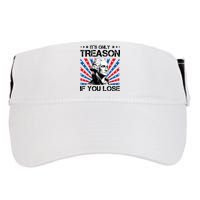 George Washington ItS Only Treason If You Lose 4th Of July Adult Drive Performance Visor