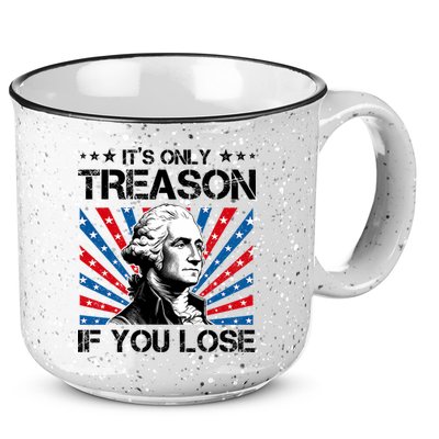 George Washington ItS Only Treason If You Lose 4th Of July 15oz Campfire Ceramic Mug