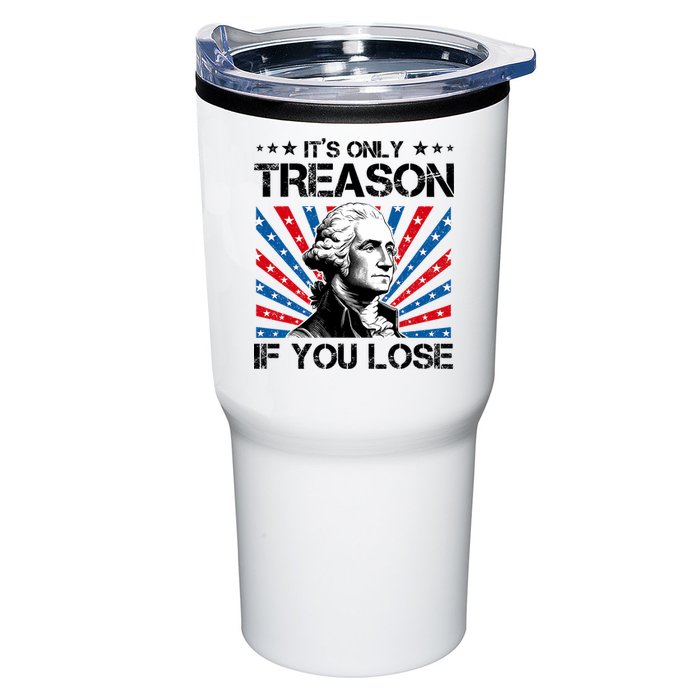 George Washington ItS Only Treason If You Lose 4th Of July Tumbler