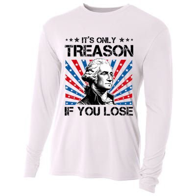 George Washington ItS Only Treason If You Lose 4th Of July Cooling Performance Long Sleeve Crew