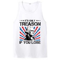 George Washington ItS Only Treason If You Lose 4th Of July PosiCharge Competitor Tank