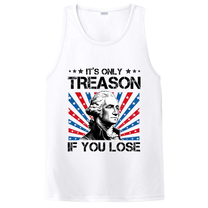 George Washington ItS Only Treason If You Lose 4th Of July PosiCharge Competitor Tank