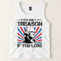 George Washington ItS Only Treason If You Lose 4th Of July Tank Top