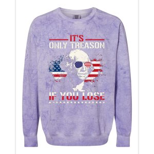 George Washington ItS Only Treason If You Lose Colorblast Crewneck Sweatshirt