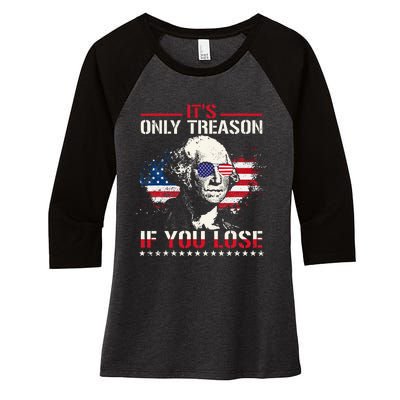 George Washington ItS Only Treason If You Lose Women's Tri-Blend 3/4-Sleeve Raglan Shirt