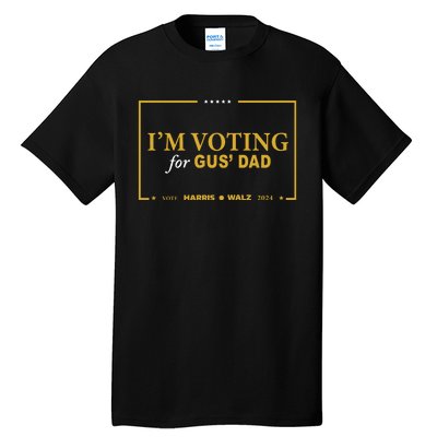 Gus Walz IM Voting For Gus Dad Coach Walz Tall T-Shirt