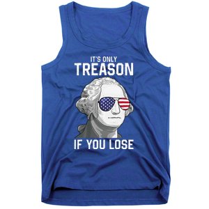 George Washington ItS Only Treason If You Lose Tank Top