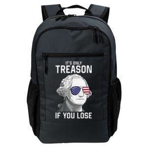 George Washington ItS Only Treason If You Lose Daily Commute Backpack