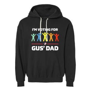 Gus Walz IM Voting For Gus Dad Election Garment-Dyed Fleece Hoodie