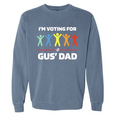 Gus Walz IM Voting For Gus Dad Election Garment-Dyed Sweatshirt