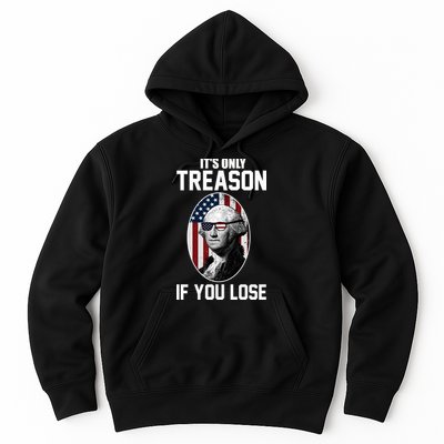 George Washington It's Only Treason If You Lose Hoodie