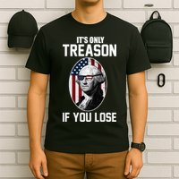George Washington It's Only Treason If You Lose T-Shirt