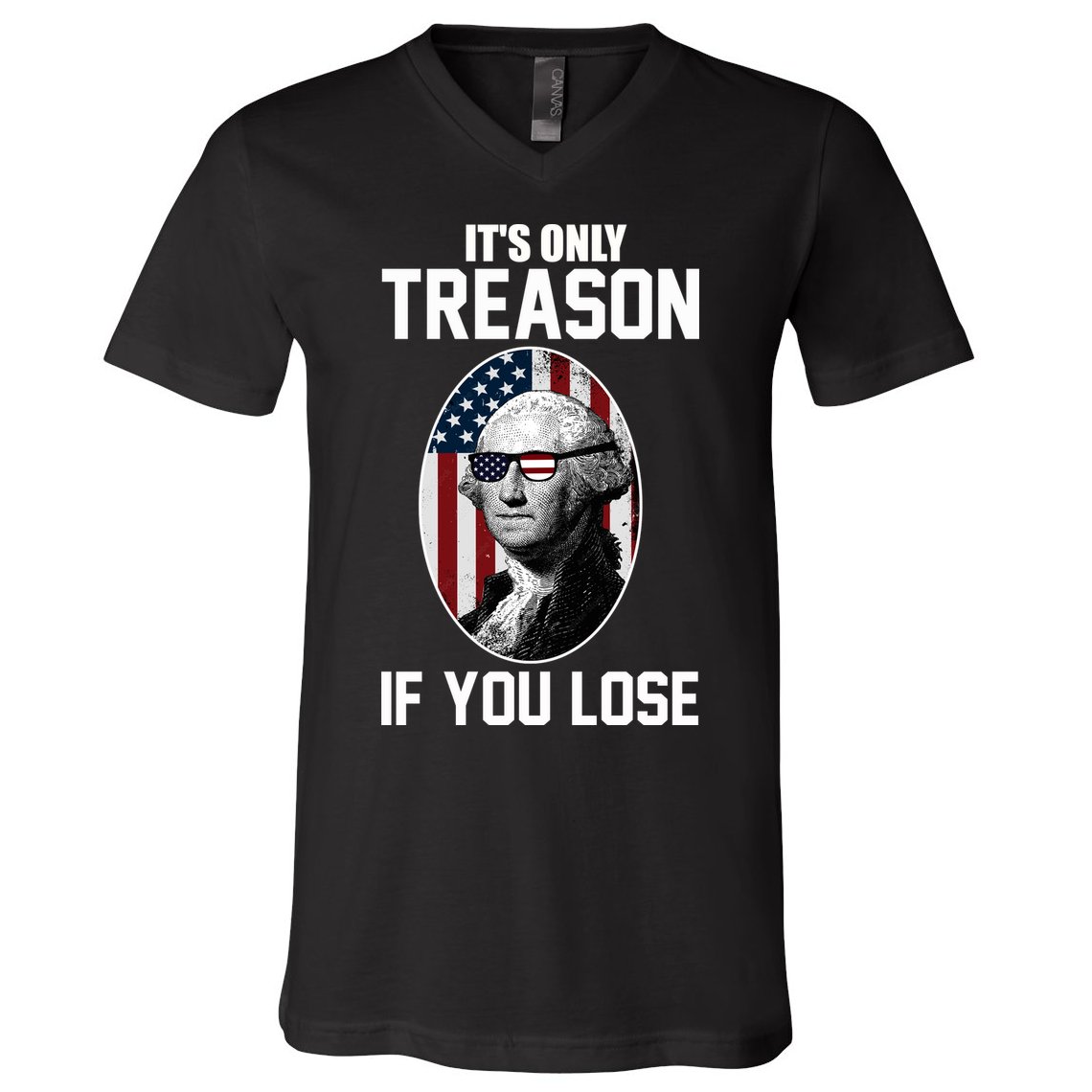 George Washington It's Only Treason If You Lose V-Neck T-Shirt