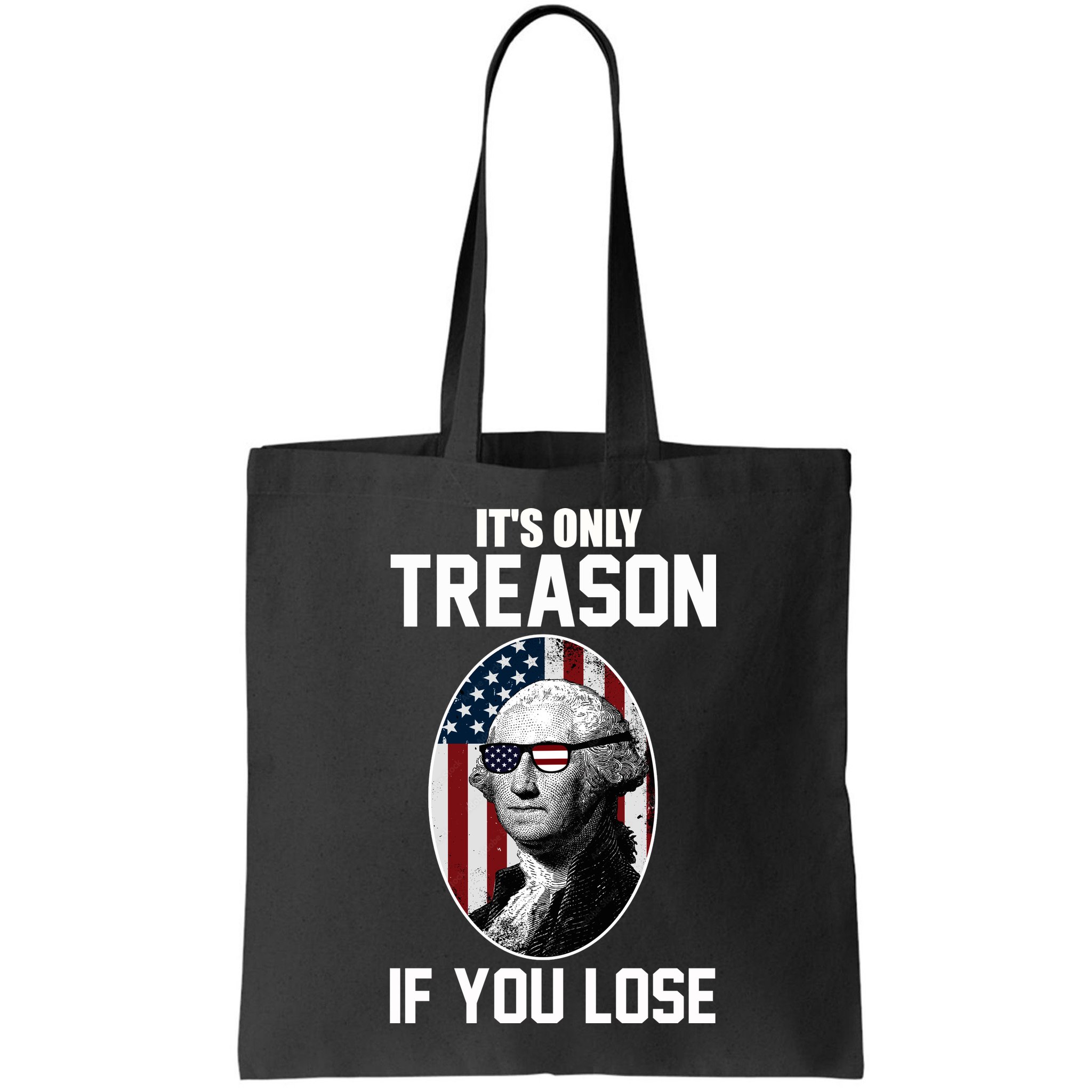 George Washington It's Only Treason If You Lose Bag