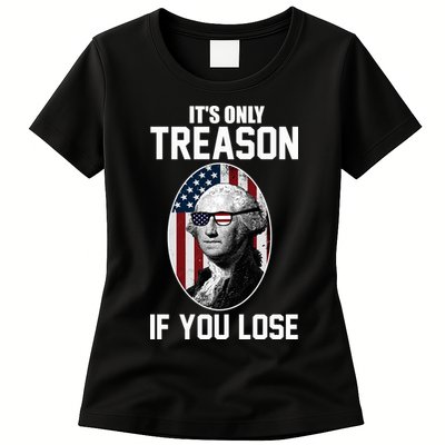 George Washington It's Only Treason If You Lose Womens T-Shirt