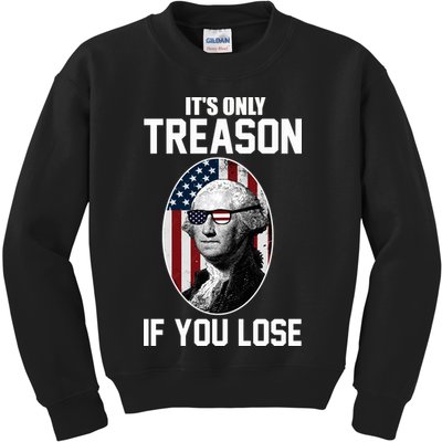 George Washington It's Only Treason If You Lose Kids Sweatshirt