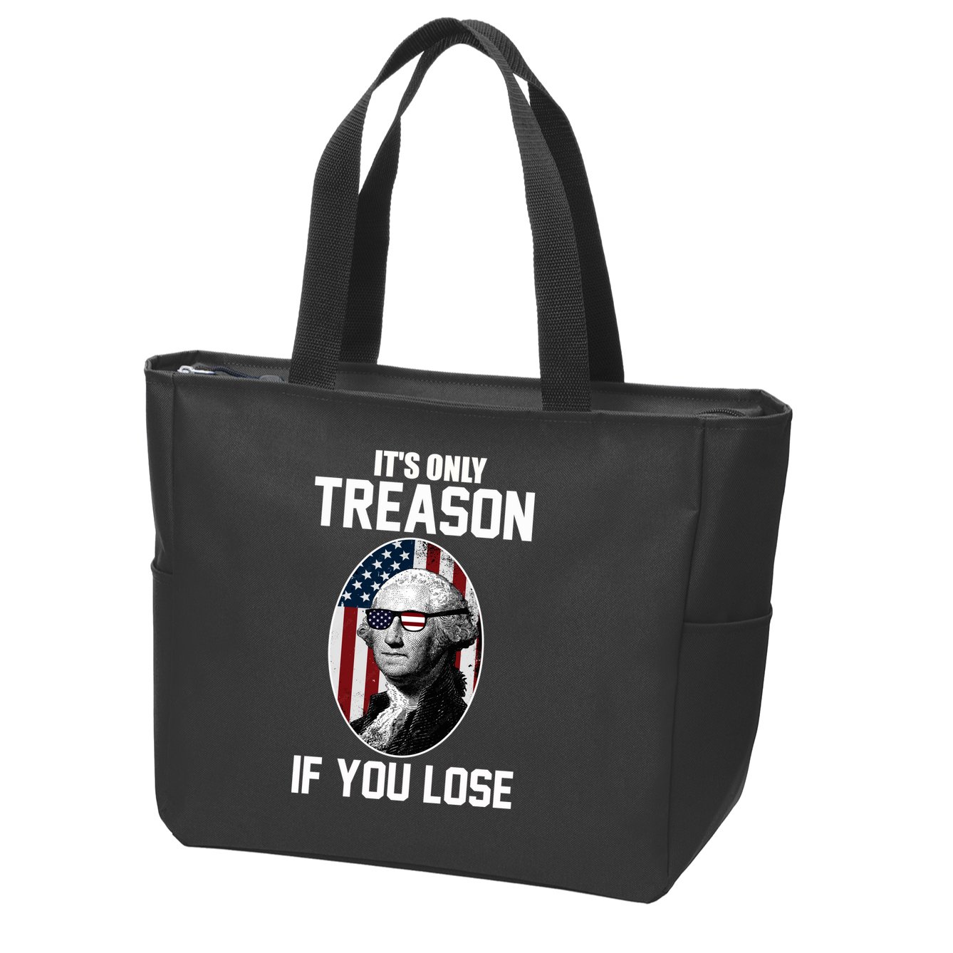George Washington It's Only Treason If You Lose Zip Tote Bag