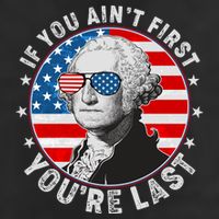 George Washington If You Ain't First You're Last Hat