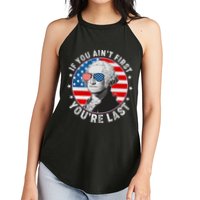 George Washington If You Ain't First You're Last Women's Perfect Tri Rocker Tank