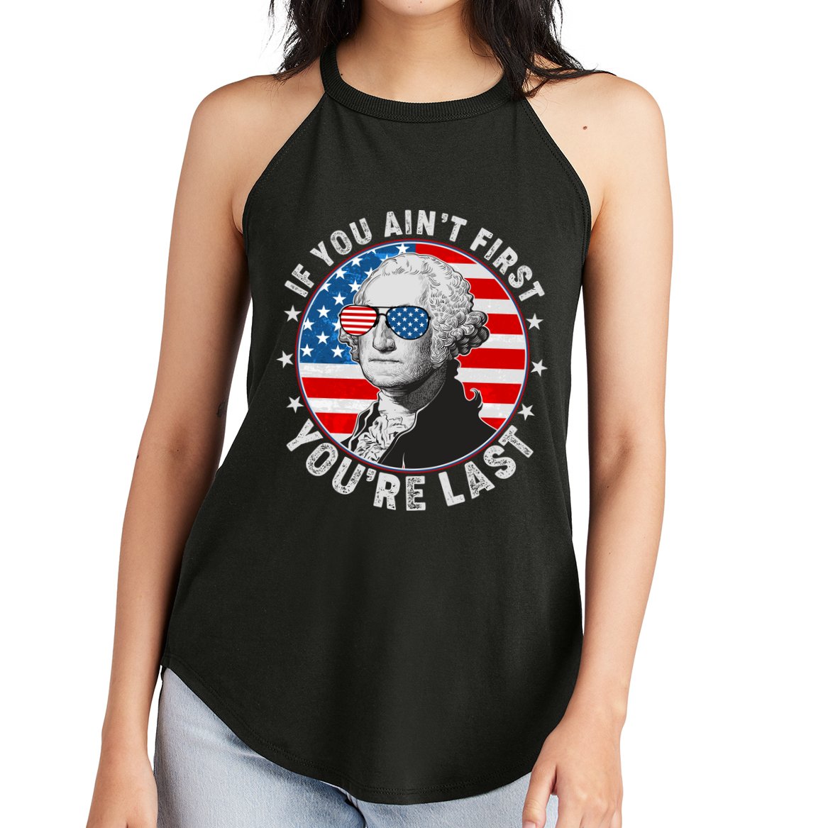 George Washington If You Ain't First You're Last Women's Perfect Tri Rocker Tank