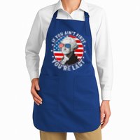 George Washington If You Ain't First You're Last Apron