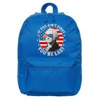 George Washington If You Ain't First You're Last 16 in Basic Backpack