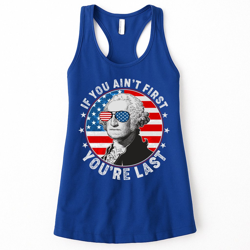 George Washington If You Ain't First You're Last Womens Tank Top