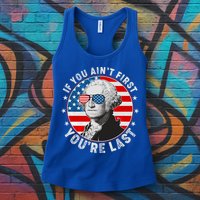 George Washington If You Ain't First You're Last Womens Tank Top