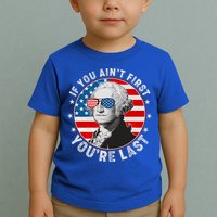 George Washington If You Ain't First You're Last Toddler T-Shirt