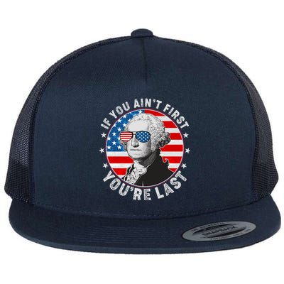 George Washington If You Ain't First You're Last Flat Bill Trucker Hat