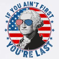 George Washington If You Ain't First You're Last Garment-Dyed Sweatshirt