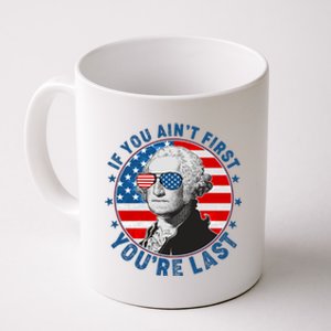 George Washington If You Ain't First You're Last Coffee Mug