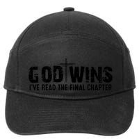 God Wins IVe Read The Final Chapter Gift 7-Panel Snapback Hat
