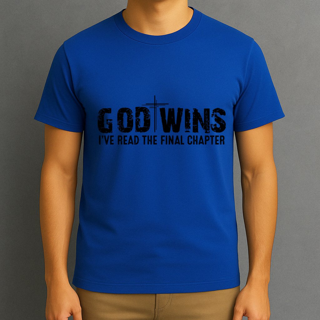God Wins IVe Read The Final Chapter Gift T-Shirt