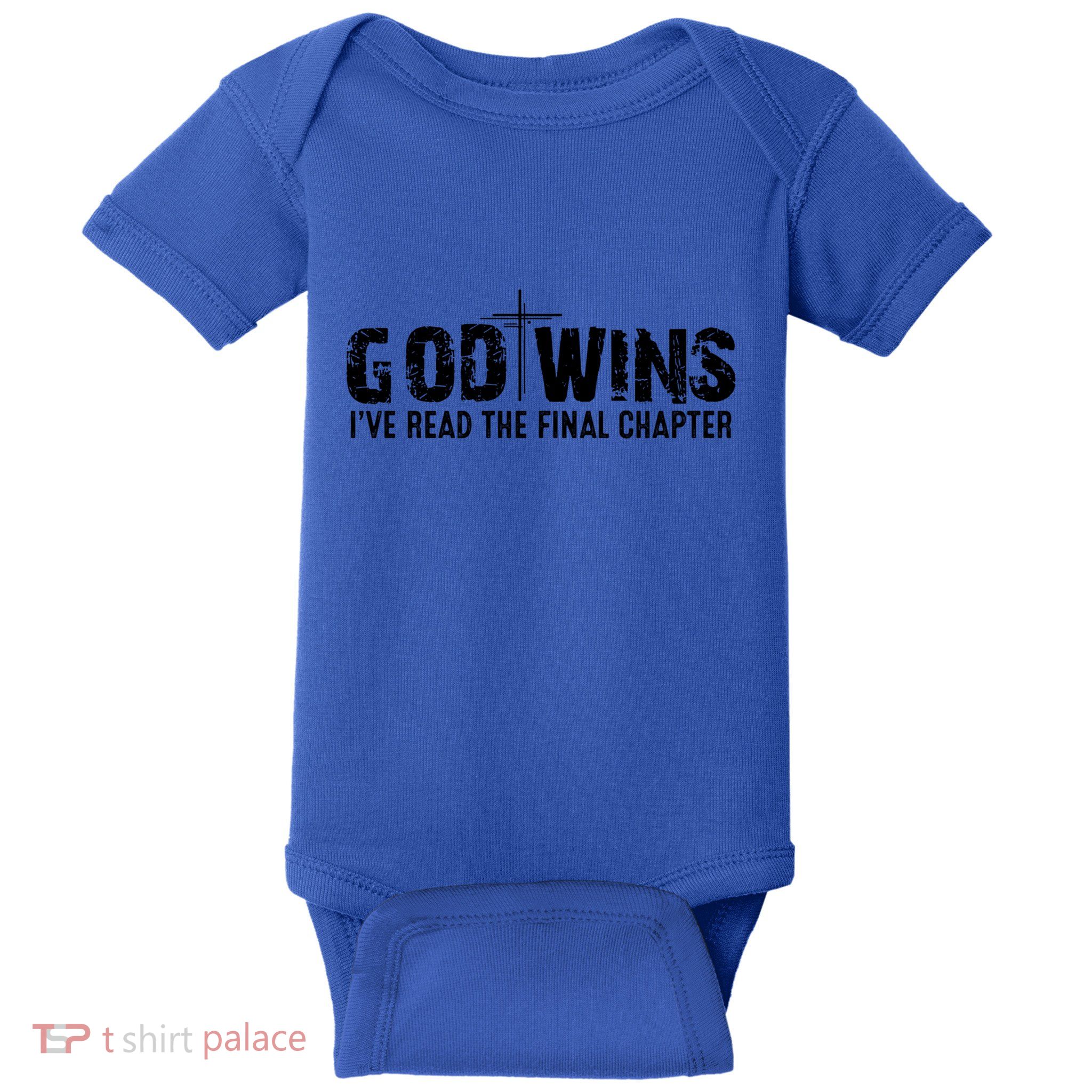 God Wins IVe Read The Final Chapter Gift Baby Bodysuit