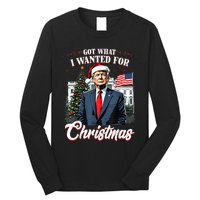 Got What I Wanted For Christmas Trump 2024 Long Sleeve Shirt