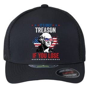 George Washington It's Only Treason If You Lose 4th Of July Flexfit Unipanel Trucker Cap