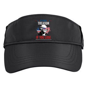 George Washington It's Only Treason If You Lose 4th Of July Adult Drive Performance Visor