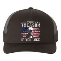 George Washington ItS Only Treason If You Lose 4th Of July Yupoong Adult 5-Panel Trucker Hat