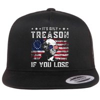 George Washington ItS Only Treason If You Lose 4th Of July Flat Bill Trucker Hat