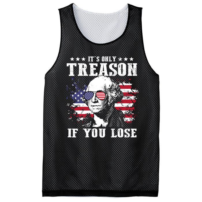 George Washington Its Only Treason If You Lose 4th Of July Mesh Reversible Basketball Jersey Tank