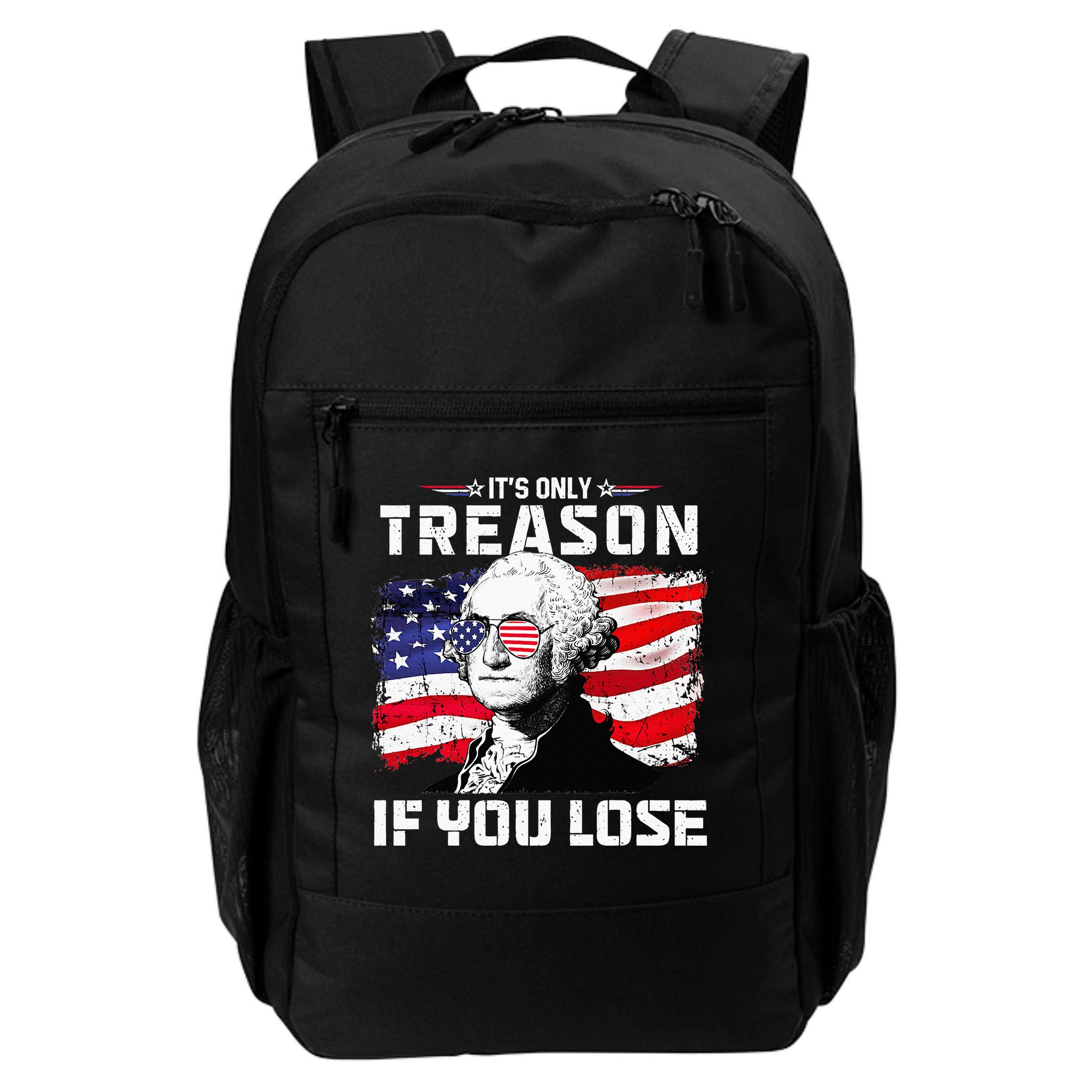 George Washington Its Only Treason If You Lose 4th Of July Backpack