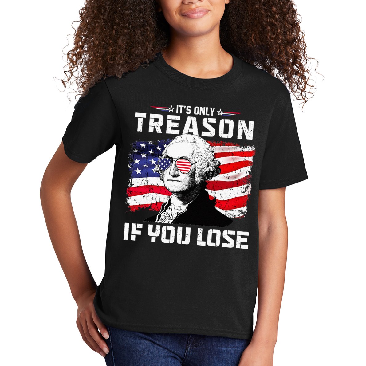 George Washington Its Only Treason If You Lose 4th Of July Kids T-Shirt