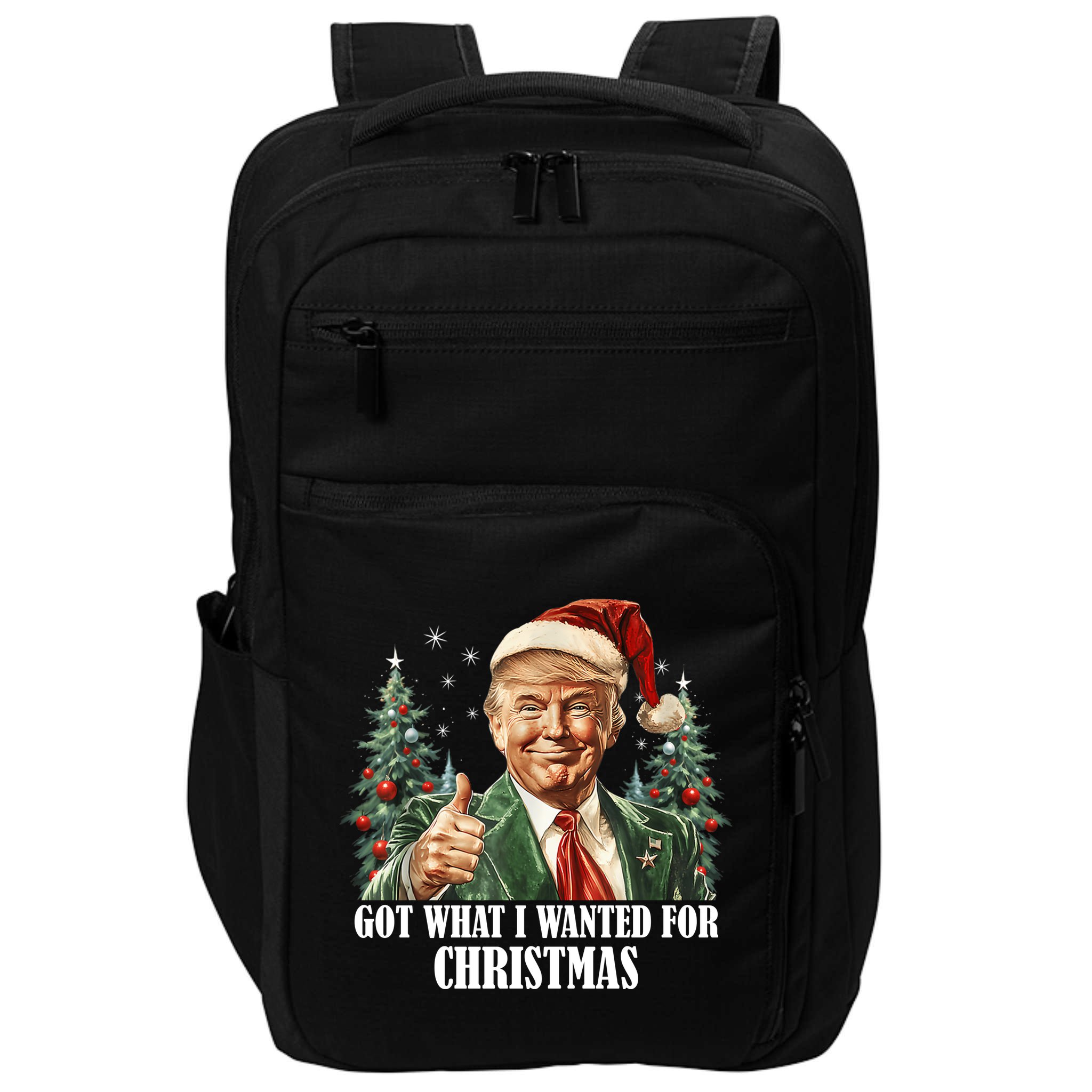 Got What I Wanted For Christmas Donald Trump Impact Tech Backpack