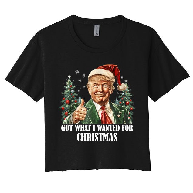 Got What I Wanted For Christmas Donald Trump Women's Crop Top Tee