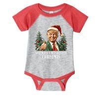 Got What I Wanted For Christmas Donald Trump Infant Baby Jersey Bodysuit