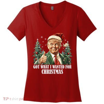 Got What I Wanted For Christmas Donald Trump Women's V-Neck T-Shirt