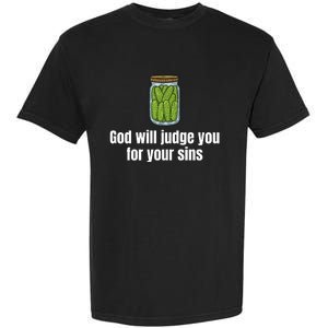 God Will Judge You For Your Sins Cucumber Garment-Dyed Heavyweight T-Shirt