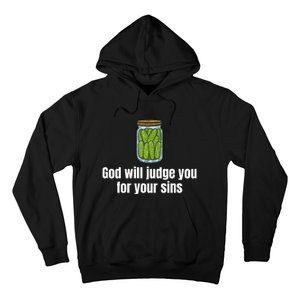 God Will Judge You For Your Sins Cucumber Hoodie